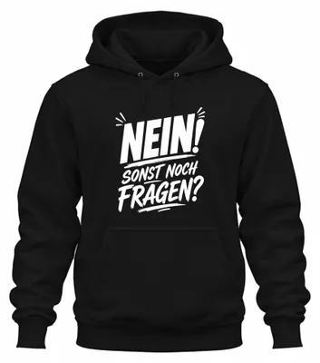 Obrázok produktu pre Nie! Máte ešte nejaké otázky? Zábavný nápis, ironický, mikina s kapucňou, čierna, veľkosť XXL