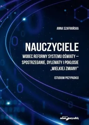 Immagine prodotto di Nauczyciele wobec reformy systemu... - Anna Szafrańska