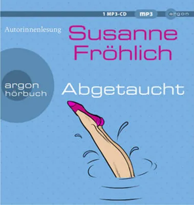 Image de Susanne Fröhlich: Abgetaucht – 11. Band der Andrea Schnidt-Reihe, humorvoller Roman