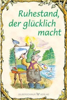 Zdjęcie produktu dla Ruhestand, der glücklich macht