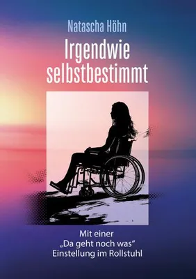 Produktbild von Irgendwie selbstbestimmt