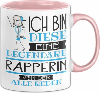 Produktbild von Rapperin Tasse Geschenk Ich Bin Diese Eine Legendäre Rapperin Von Der Alle Reden Geschenkidee Geburtstag Weihnachten (Rosa)