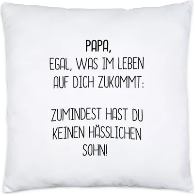 Produktbild von Kissen Inkl. Füllung Papa Wenigstens Keinen Hässlichen Sohn Lustig Vatertag Geschenkidee Bester Papa Dadv