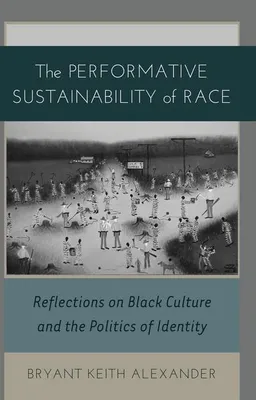 Produktbild von The Performative Sustainability of Race