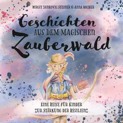 Image de Geschichten aus dem magischen Zauberwald