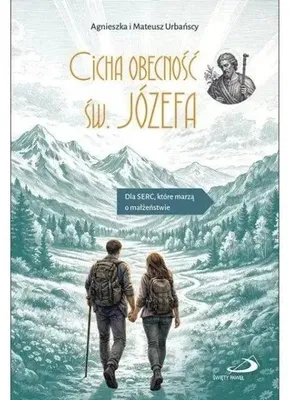 Image de Cicha obecność św. Józefa - Agnieszka Urbańska, Mateusz Urbański