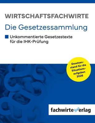 Produktbild von Wirtschaftsfachwirte - Die Gesetzessammlung