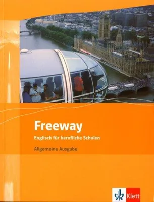 Produktbild von Freeway Allgemeine Ausgabe. Schülerbuch. Englisch für berufliche Schulen