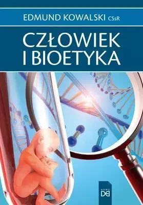 Produktbild von Człowiek i bioetyka - Edmund Kowalski CSsR (Literatur, Geisteswissenschaften auf Polnisch)
