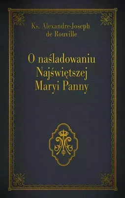 Imagen del producto de O naśladowaniu Najświętszej Maryi Panny