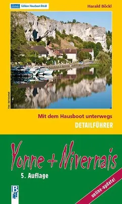 Produktbild von Yonne + Nivernais: Mit dem Hausboot unterwegs: Detailführer