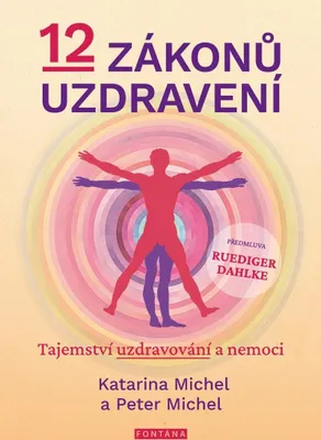 Zdjęcie produktu dla 12 zákonů uzdravení - Tajemství uzdravování a nemoci