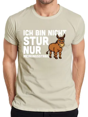 Produktbild von Nicht stur nur meinungsstabil lustiger esel spruch humor geschenk Herren T-Shirt, Natur, 3XL