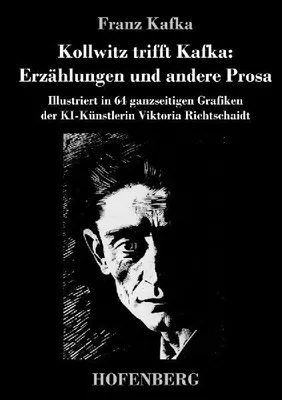 Produktbild von Kollwitz trifft Kafka: Erzählungen und andere Prosa