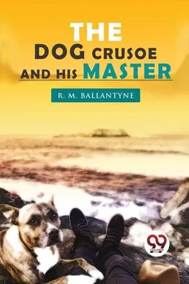 Obrázok produktu pre The Dog Crusoe and his Master