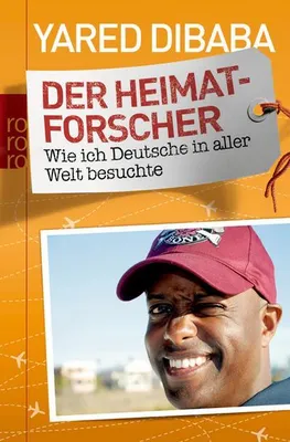Produktbild von Der Heimatforscher: Wie ich Deutsche in aller Welt besuchte