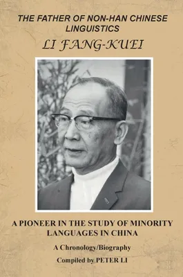 Produktbild von The Father Of Non-Han Chinese Linguistics Li Fang-Kuei