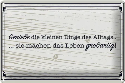 Produktbild von Blechschild Spruch 30x20cm Genieße die kleinen Dinge Alltags