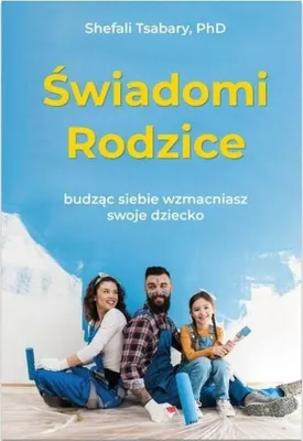 Zdjęcie produktu dla Świadomi rodzice - Shefali Tsabary