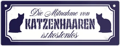 Produktbild von Die Mitnahme von Katzenhaaren ist  Metallschild L in 10,5x28cm