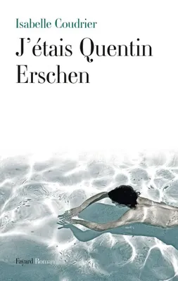 Image de J'étais Quentin Erschen
