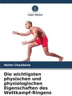 Obrázok produktu pre Die wichtigsten physischen und physiologischen Eigenschaften des Wettkampf-Ringens