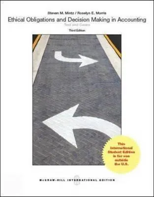 Zdjęcie produktu dla Ethical Obligations and Decision-Making in Accounting Text and Cases: Text and Cases