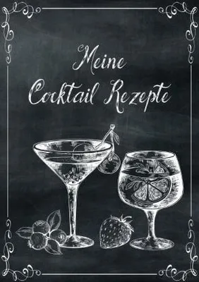 Produktbild von Meine Cocktail Rezepte: Rezeptbuch zum Selberschreiben - Cocktail Rezept Notizbuch - Rezeptbuch zum Selbst Schreiben