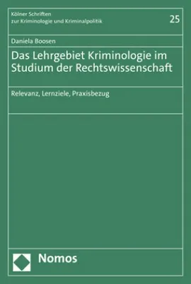 Produktbild von Das Lehrgebiet Kriminologie im Studium der Rechtswissenschaft
