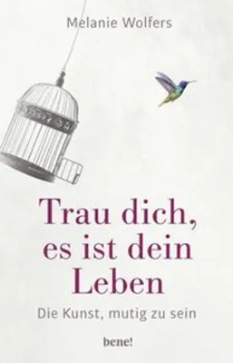 Produktbild von Trau dich, es ist dein Leben
