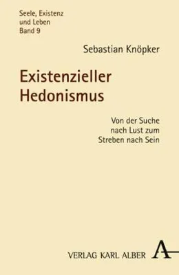 Produktbild von Knöpker, S: Existenzieller Hedonismus