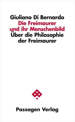 Produktbild von di Bernardo, G: Freimaurer und ihr Menschenbild