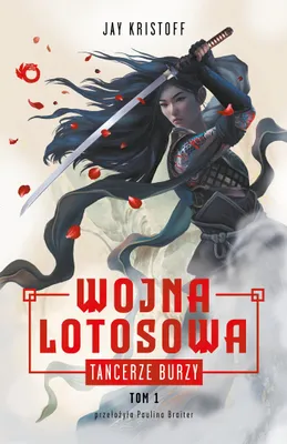 Produktbild von Tancerze Burzy Tom 1. Wojna Lotosowa - fantastyka inspirowana Japonią
