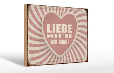 Produktbild von Holzschild Retro 30x20cm liebe sich wer kann Schild