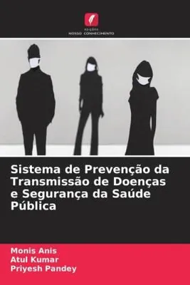 Produktbild von Sistema de Prevenção da Transmissão de Doenças e Segurança da Saúde Pública