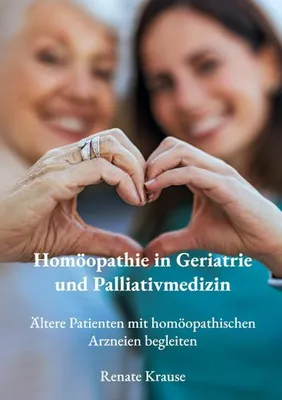 Produktbild von Homöopathie in Geriatrie und Palliativmedizin