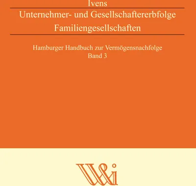 Produktbild von Unternehmer- und Gesellschaftererbfolge Familiengesellschaften