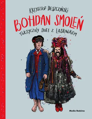 Image de Bohdan Smoleń. Duo toxique avec Lasiek