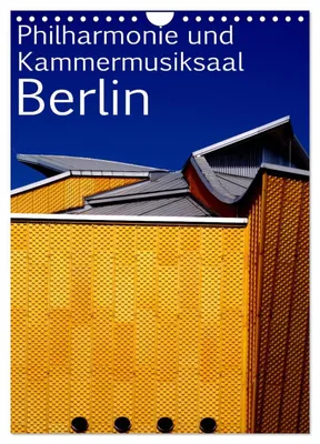 Produktbild von Philharmonie und Kammermusiksaal Berlin (Wandkalender 2027 DIN A4 hoch), CALVENDO Monatskalender