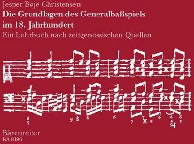 Produktbild von Die Grundlagen des Generalbassspiels im 18. Jahrhundert