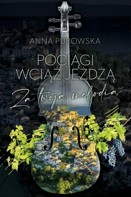 Produktbild von Pociągi Wciąż Jeżdżą. Za Twoją Melodią
