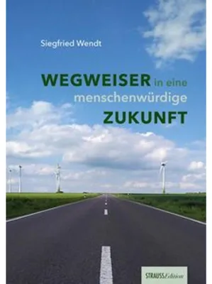 Obrázek produktu pro Wegweiser in eine menschenwürdige Zukunft