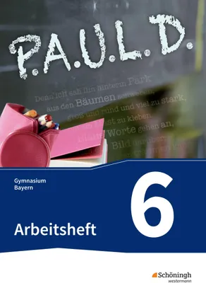 Produktbild von P.A.U.L. D. (Paul) 6. Arbeitsheft. Gymnasien. Bayern