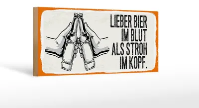 Produktbild von Holzschild Spruch 27x10cm lieber Bier im Blut als Stroh Kopf