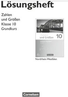 Obrázek produktu pro Zahlen und Größen 10. Schuljahr - Nordrhein-Westfalen Kernlehrpläne  - Grundkurs - Lösungen zum Schülerbuch