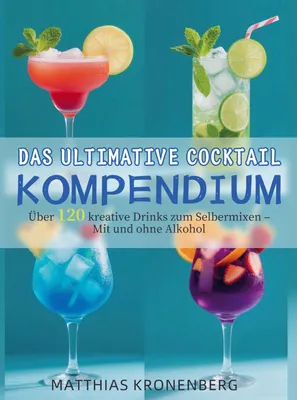 Produktbild von Das ultimative Cocktail-Kompendium