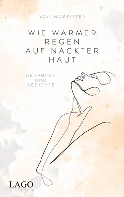 Produktbild von Wie warmer Regen auf nackter Haut