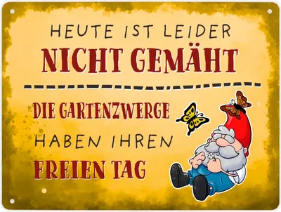 Produktbild von Heute ist leider nicht gemäht… Gartenzwerg Metallschild XL in 21x28 cm
