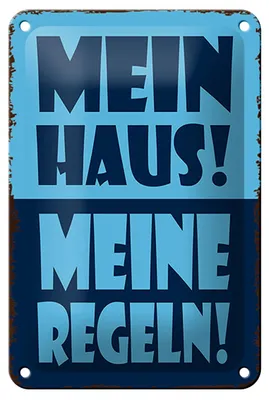 Produktbild von Blechschild Spruch 12x18cm mein Haus meine Regeln