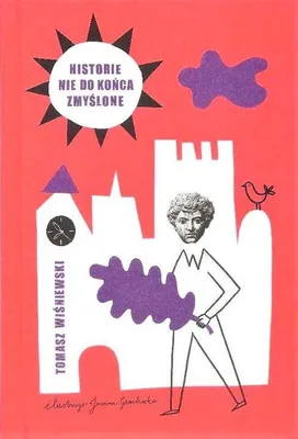 Productafbeelding van Historie nie do końca zmyślone - Tomasz Wiśniewski (Buch auf Polnisch)